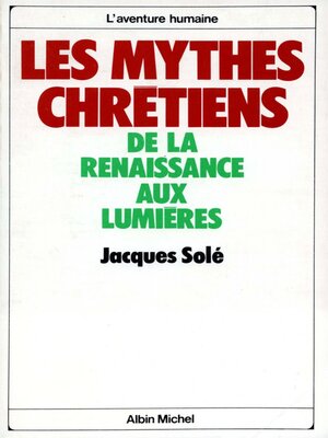 cover image of Les Mythes chrétiens, de la Renaissance aux Lumières